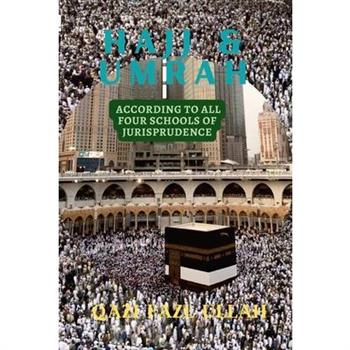 Hajj & Umrah According To All Four Schools Of Jurisprudence