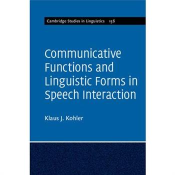 Communicative Functions and Linguistic Forms in Speech Interaction