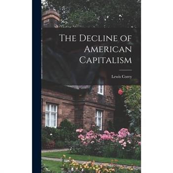 The Decline of American Capitalism