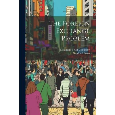 The Foreign Exchange Problem