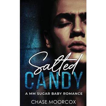 Salted Candy (Sour Candy #2 - HARDCOVER)