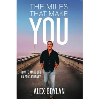 The Miles That Make You