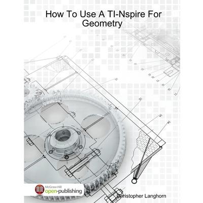 How To Use A TI-Nspire For Geometry