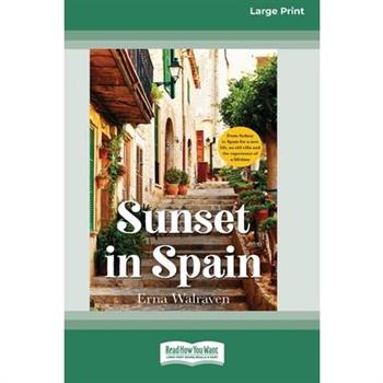 Sunset in Spain (Large Print 16 Pt Edition)