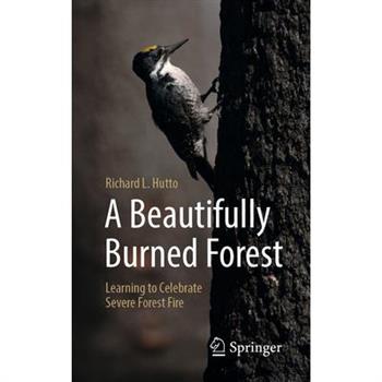 A Beautifully Burned Forest