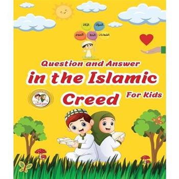 Question and Answer in Islamic Creed (Aqeedah)