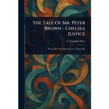 The Tale Of Mr. Peter Brown - Chelsea Justice