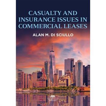 Casualty and Insurance Issues in Commercial Leases