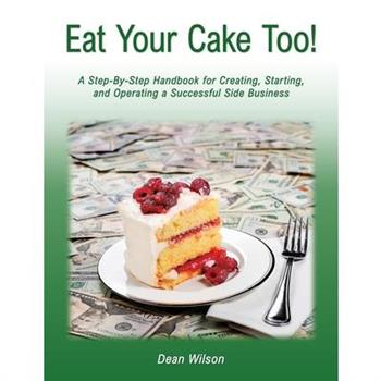 Eat Your Cake Too!