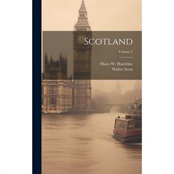 Scotland; Volume 2