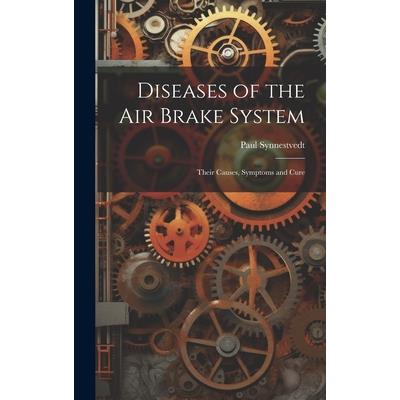 Diseases of the Air Brake System