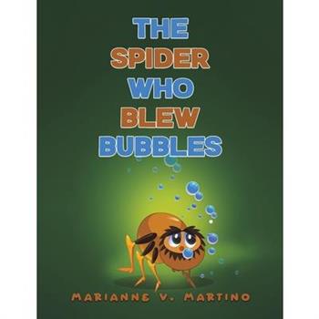 The Spider Who Blew Bubbles