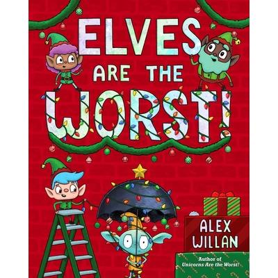 Elves Are the Worst!