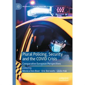 Plural Policing, Security and the Covid Crisis
