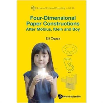 Four-Dimensional Paper Constructions Mobius, Klein & Boy