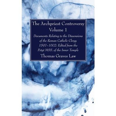 The Archpriest Controversy, Volume 1