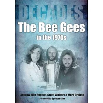 The Bee Gees in the 1970s