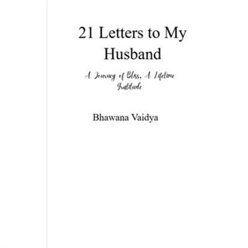 21 Letters to My Husband