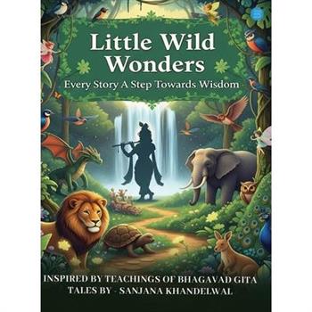 Little Wild Wonders - Every Story a Step Towards Wisdom