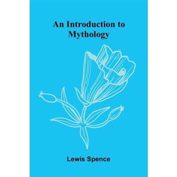 An Introduction To Mythology