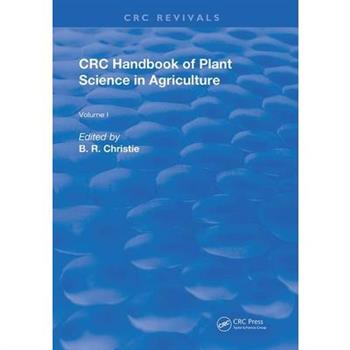 CRC Handbook of Plant Science in Agriculture