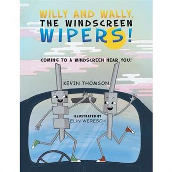 Willy and Wally, the Windscreen Wipers!