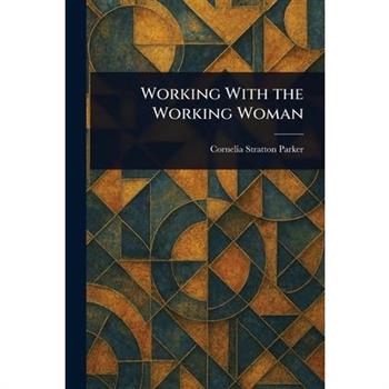Working With the Working Woman