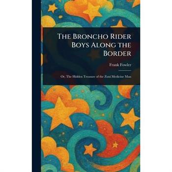 The Broncho Rider Boys Along the Border