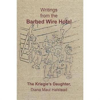 Writings from the Barbed Wire Hotel