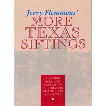 Jerry Flemmons’ More Texas Siftings