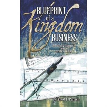 Blueprint of a Kingdom Business