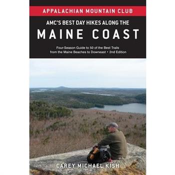 Amc’s Best Day Hikes Along the Maine Coast