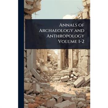 Annals of Archaeology and Anthropology Volume 1-2