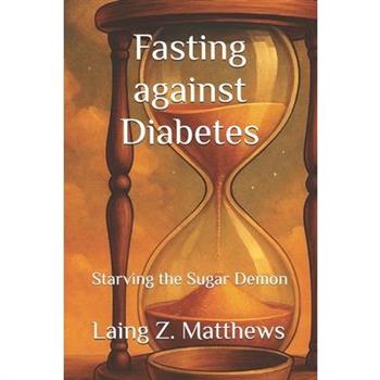 Fasting against Diabetes