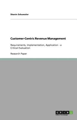 Customer-Centric Revenue Management Customer-Centric Revenue Management