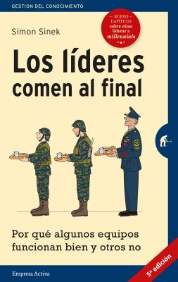 Los l獮eres comen al final / Leaders Eat Last
