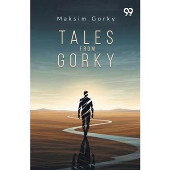 Tales From Gorky