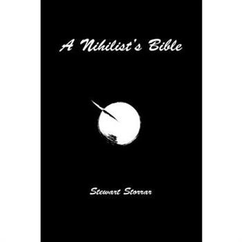 Gothic Poetry Nihilist’s Bible A Poetry Anthology of Dark Poems by Stewart Storrar