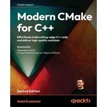 Modern CMake for C++ - Second Edition