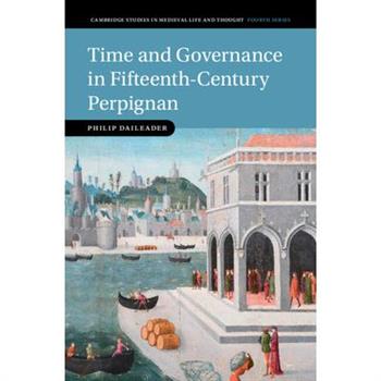 Time and Governance in Fifteenth-Century Perpignan