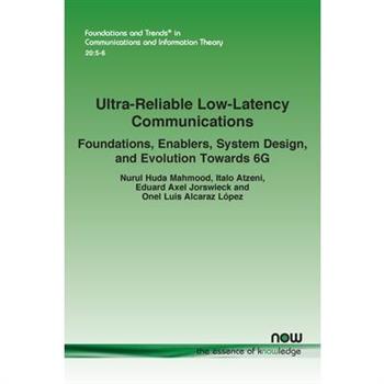 Ultra-Reliable Low-Latency Communications