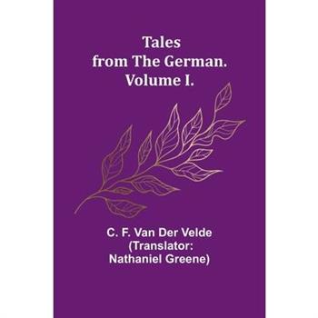 Tales from the German. Volume I.