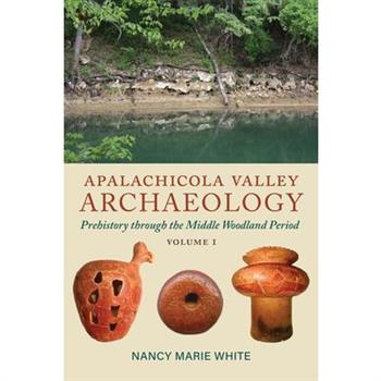 Apalachicola Valley Archaeology, Volume 1