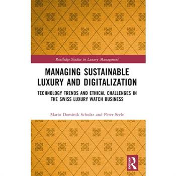 Managing Sustainable Luxury and Digitalization