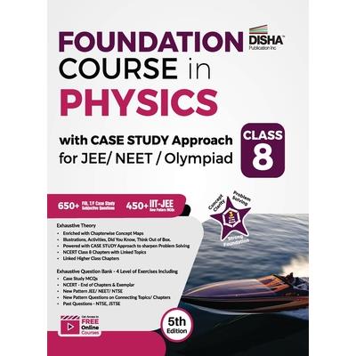 Foundation Course in Physics with Case Study Approach for JEE/ NEET/ Olympiad Class 8 - 5th Edition