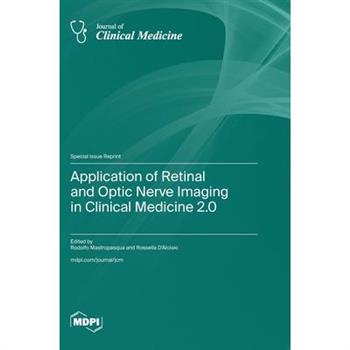 Application of Retinal and Optic Nerve Imaging in Clinical Medicine 2.0