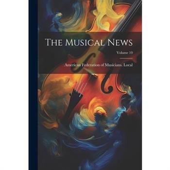 The Musical News; Volume 10