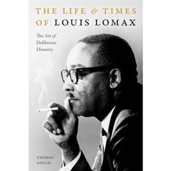 The Life and Times of Louis Lomax