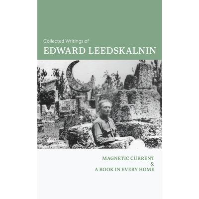 The Collected Writings of Edward Leedskalnin