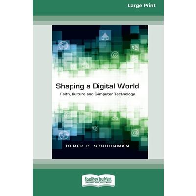 Shaping a Digital World